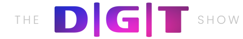 The DIGIT Show